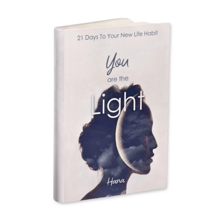 You Are The Light- 21 Days To Your New Life Habit